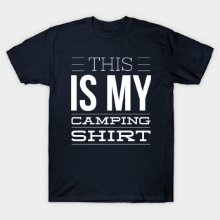 THIS IS MY CAMPING SHIRT T-Shirt